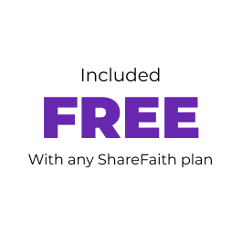 included Free with any ShareFaith plan