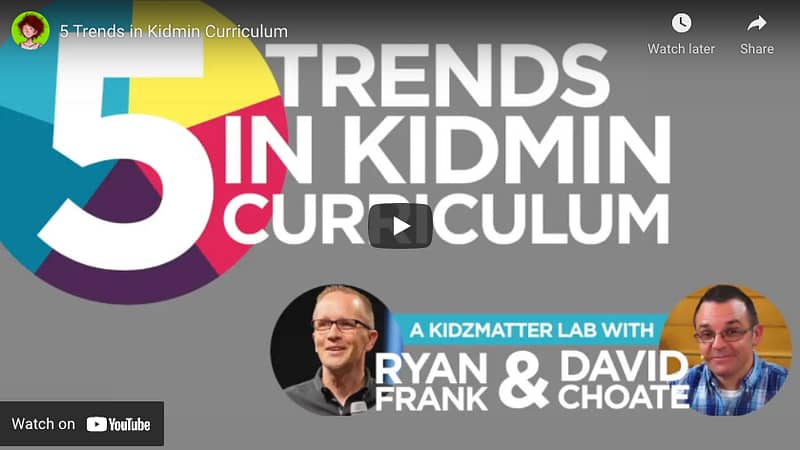 5 Trends in Kidmin Curriculum
