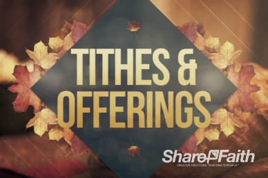 Tithes and Offering Video Loop Motion for Fall and Harvest