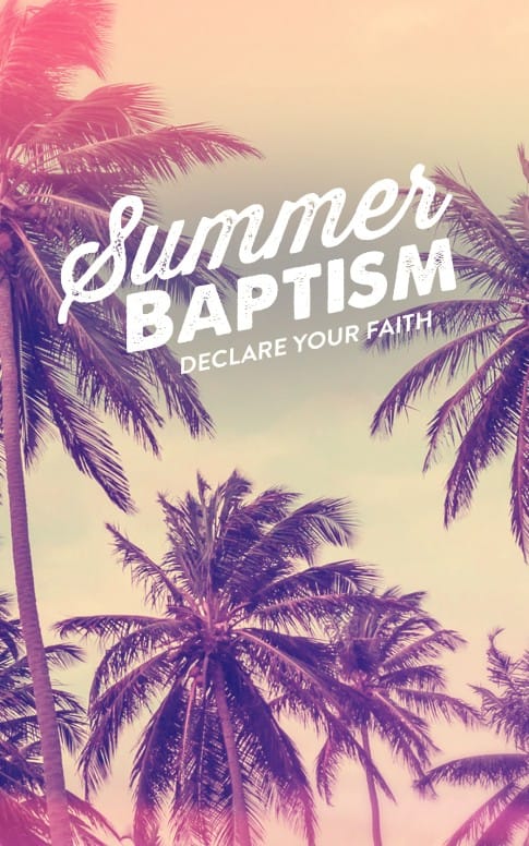 Summer Baptism Ministry Bulletin