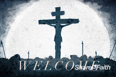Good Friday Crucifixion Welcome Video