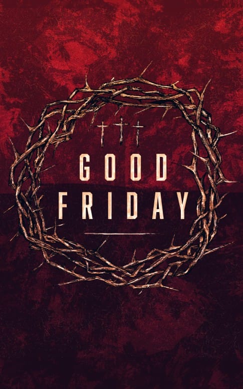 Good Friday Cross and Crown Church Bulletin