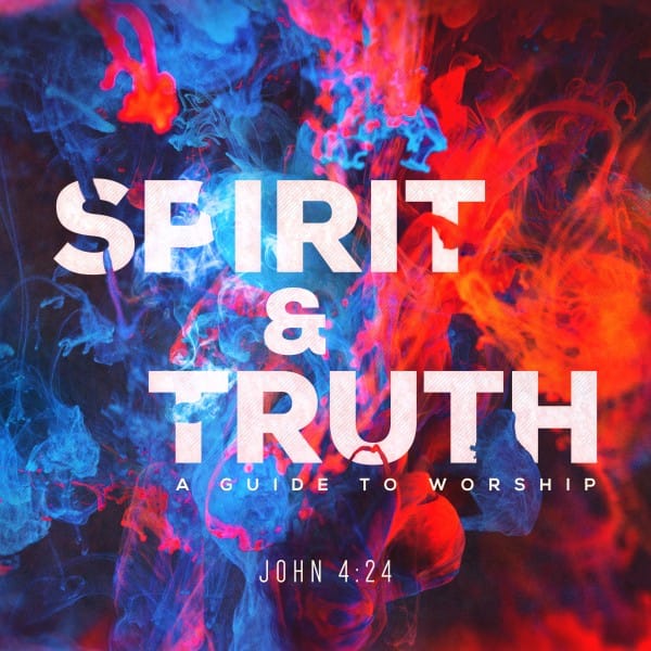 Spirit And Truth Worship Social Media Graphic
