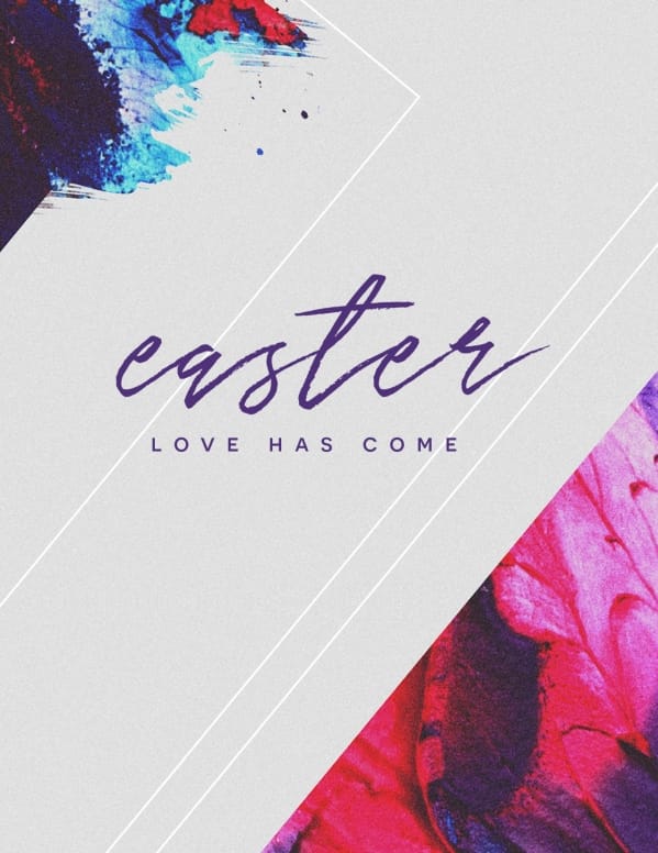 Easter Love Has Come Church Flyer