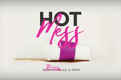 Hot Mess Thriving As A Mom Sermon Mini Movie
