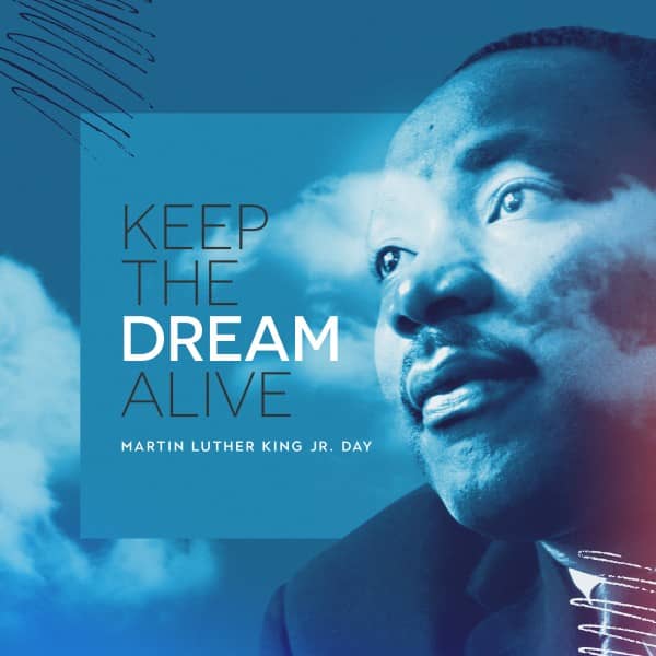 MLK Day Dream Social Media Graphic