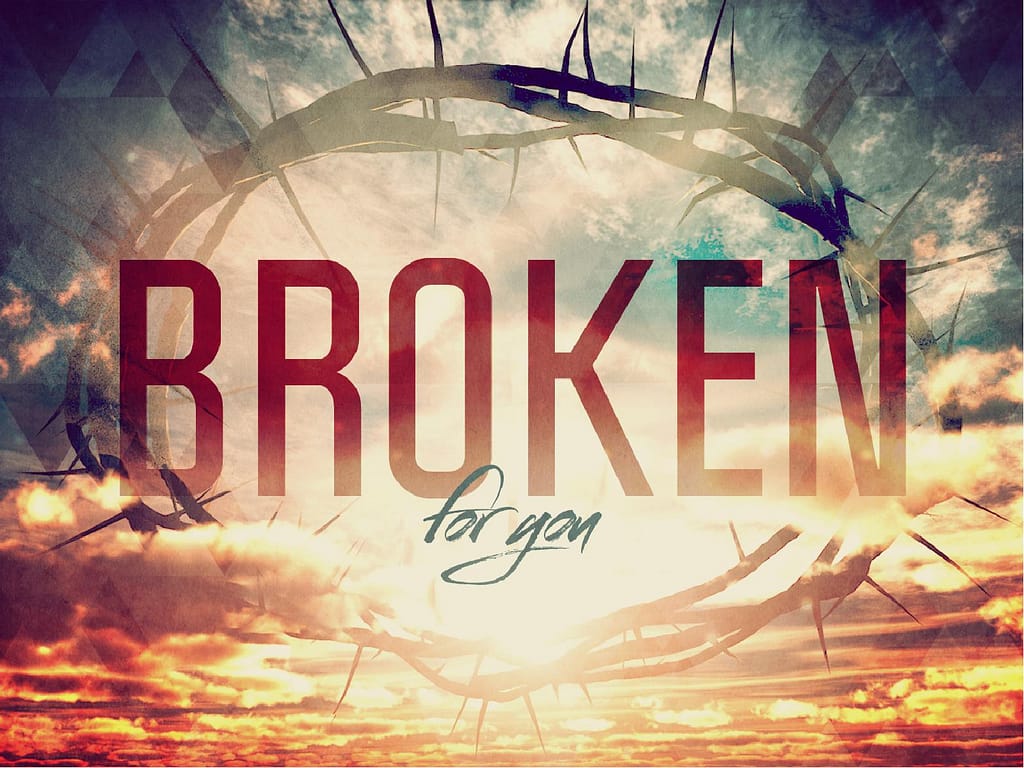 Broken for You Easter Graphics Ministry PowerPoint