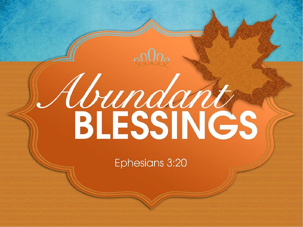 Abundant Blessings PowerPoint Sermon