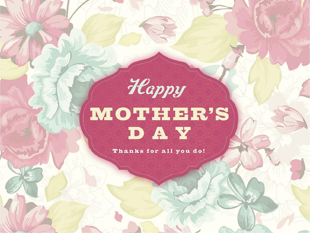 Happy Mother's Day Floral Mother's Day Graphics