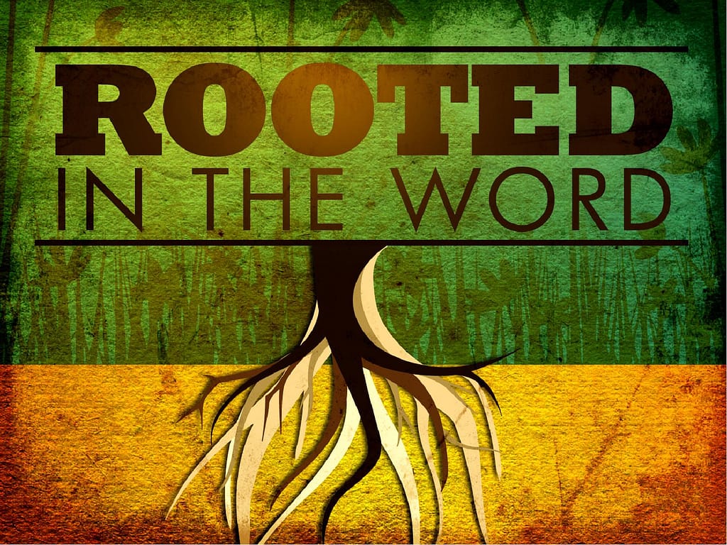 Rooted In The Word PowerPoint
