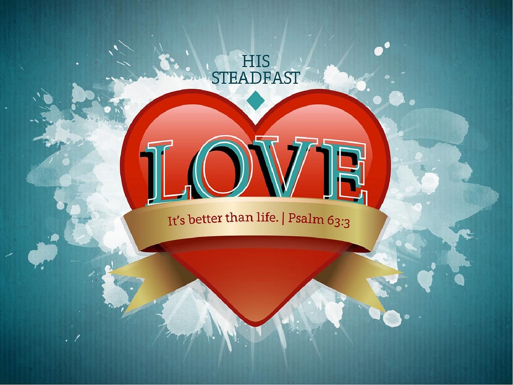Steadfast Love Sermon PowerPoint