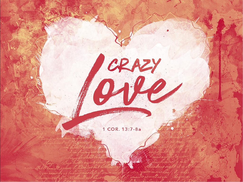 Crazy Love Sermon PowerPoint