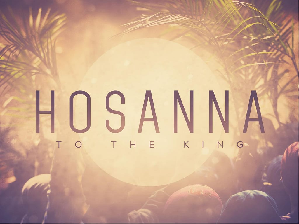 Hosanna to the King Palm Sunday Easter PowerPoint