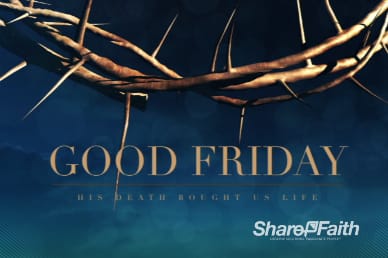 Crown of Thorns Good Friday Welcome Video