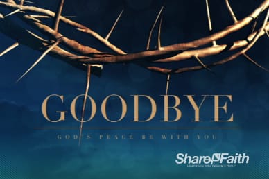Crown of Thorns Easter Goodbye Video