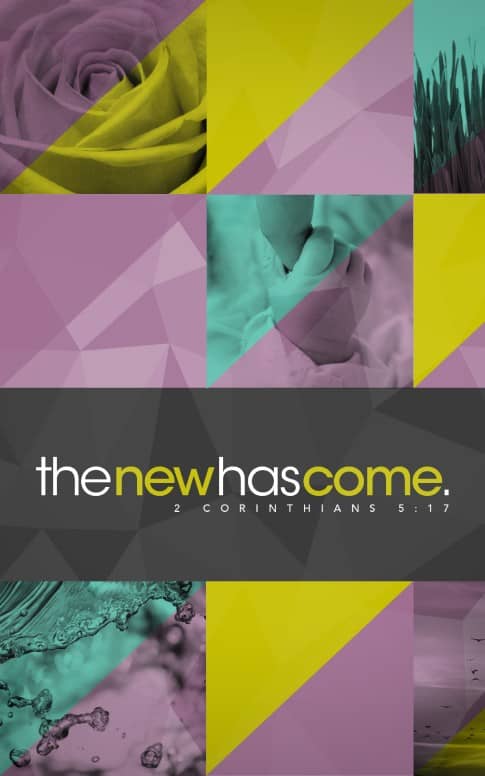 The New Has Come Christian Bulletin