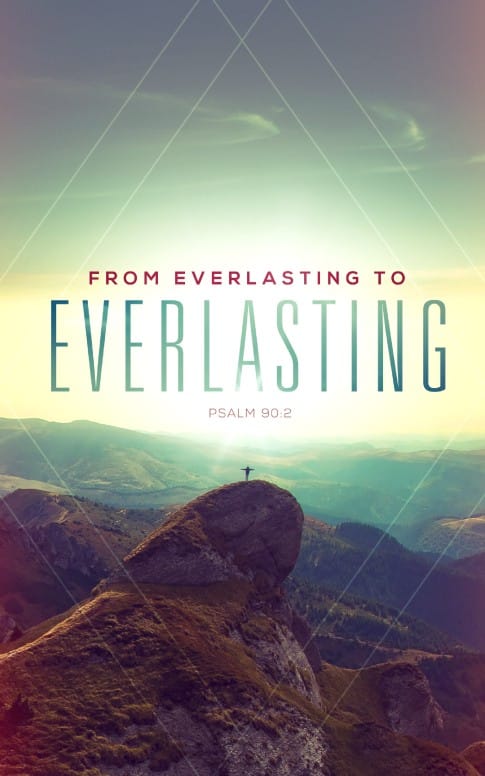 From Everlasting to Everlasting Church Bulletin