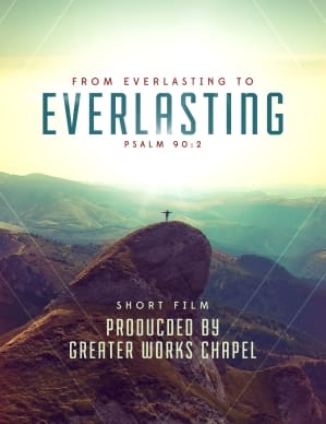 From Everlasting to Everlasting Church Flyer