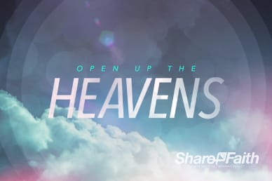 Open Up The Heavens Ministry Intro Video Loop
