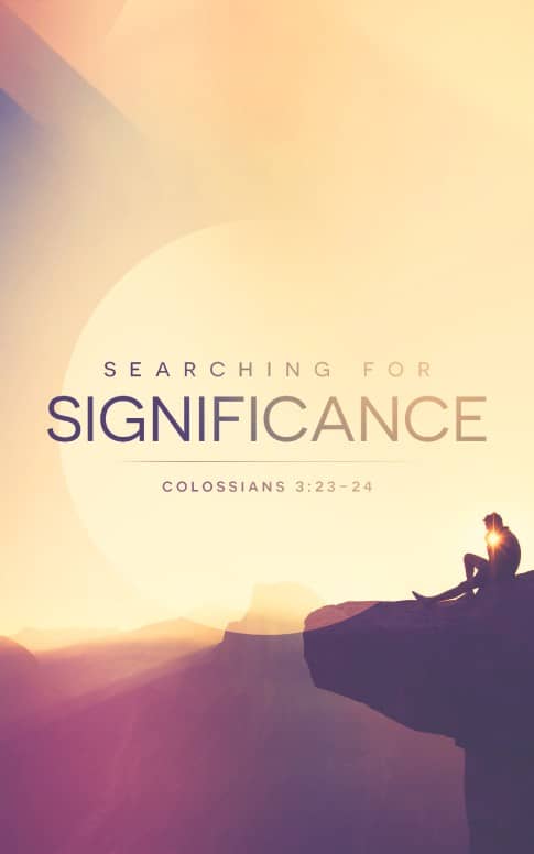 Searching for Significance Ministry Church Bulletin