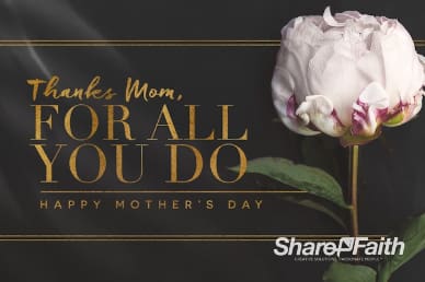 Thanks Mom Church Mother's Day Video Loop