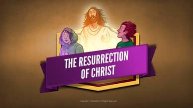 Jesus' Resurrection Bible Video For Kids