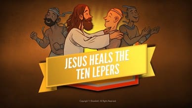 Luke 17 Ten lepers Bible Video For Kids