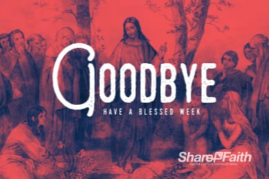 Parables of Jesus Christ Goodbye Bumper Video