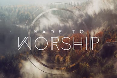 Made To Worship Sermon Bumper Video