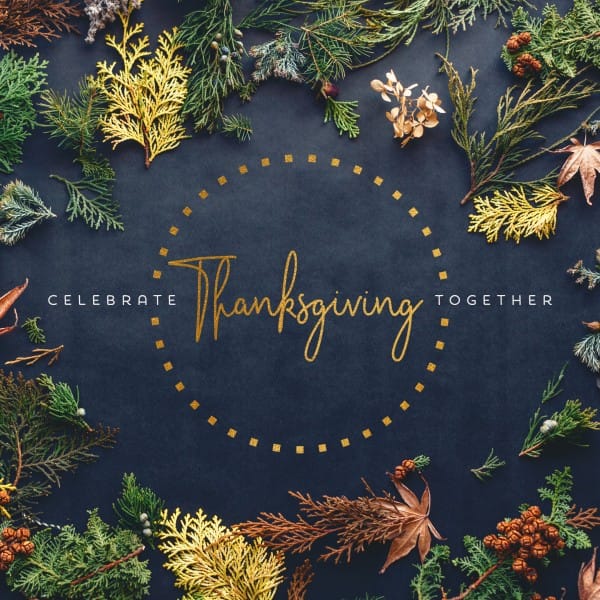 Celebrate Thanksgiving Together Social Media Graphic