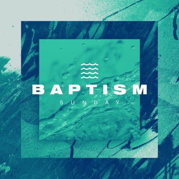 Baptism Sunday Green Social Media Graphic