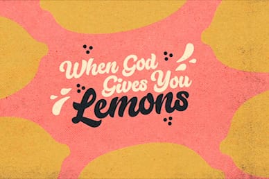 When God Gives You Lemons Title Church Video