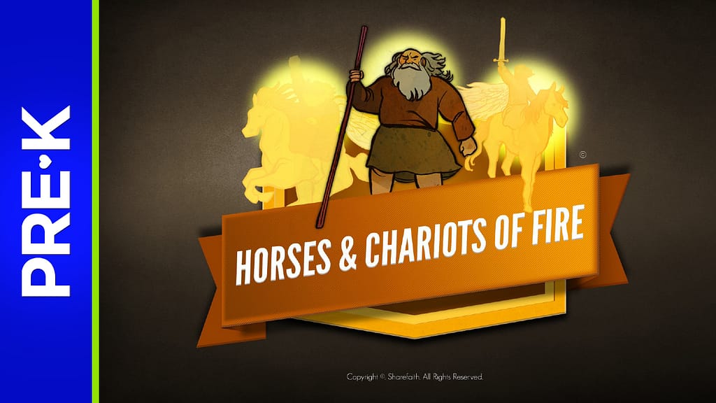 2 Kings 6 Horses and Chariots of Fire Preschool Bible Video