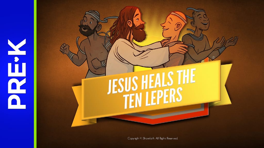 Luke 17 Jesus Heals 10 Lepers Preschool Bible Video