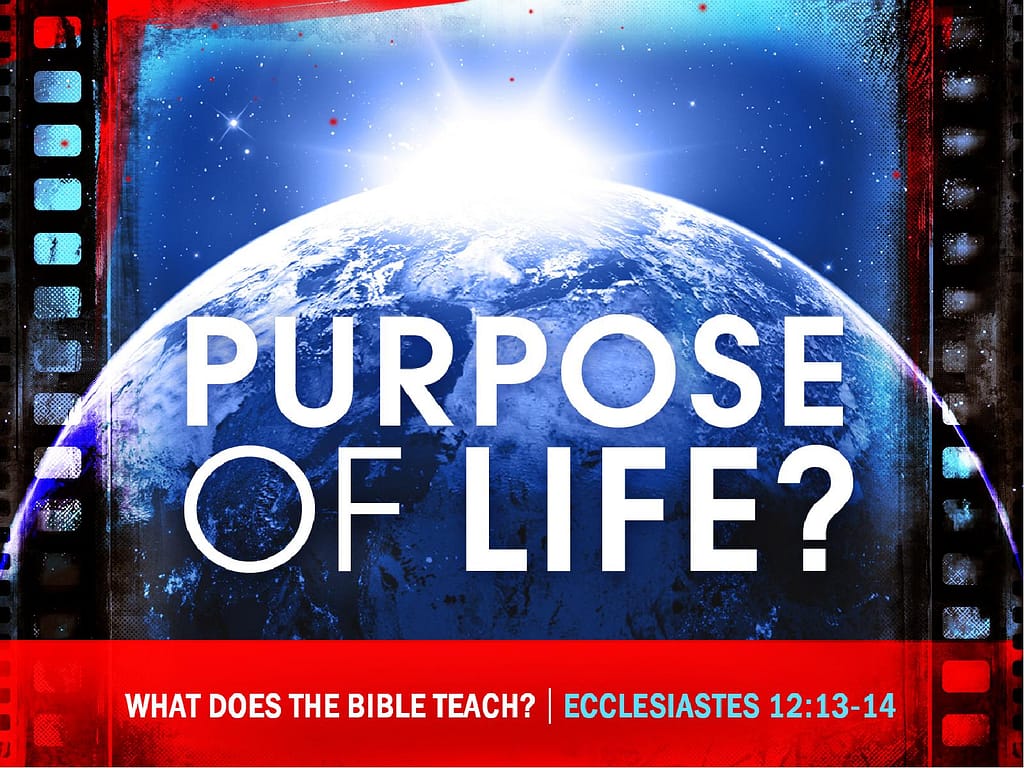 Purpose of Life PowerPoint Sermon