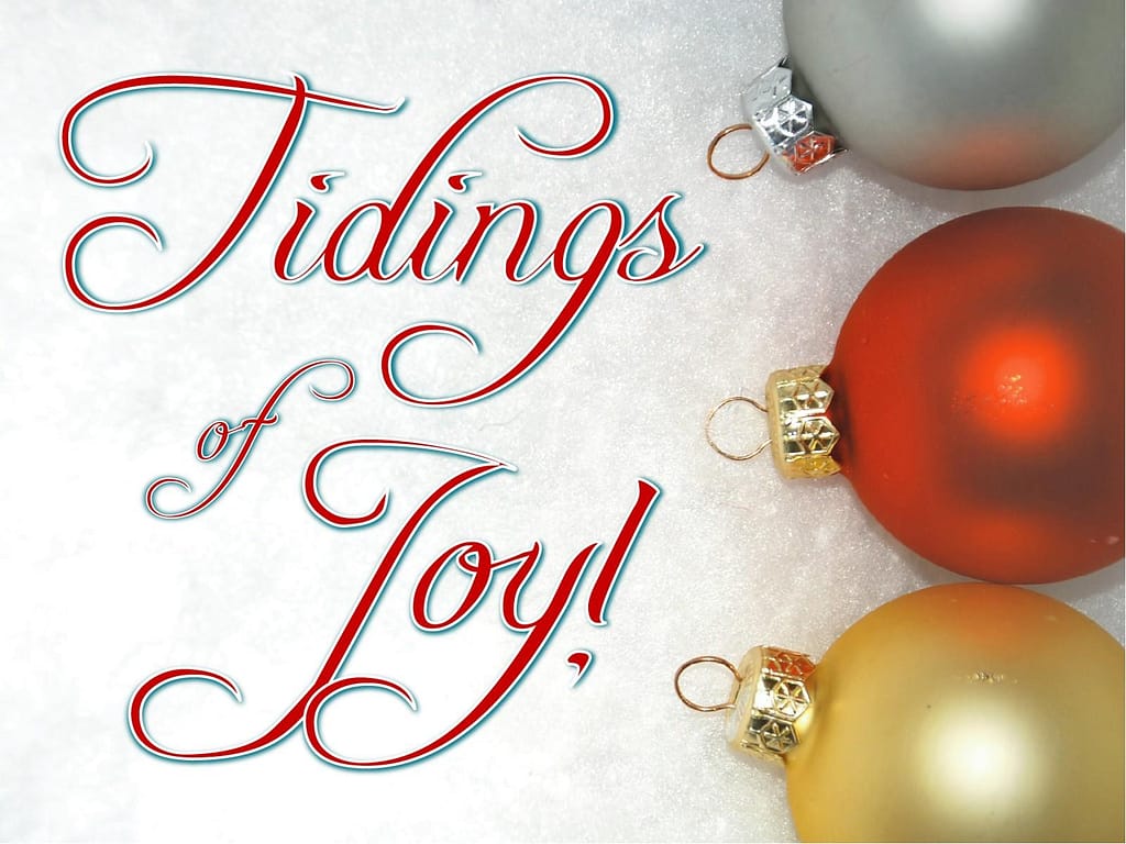 Ornaments and Tidings of Joy