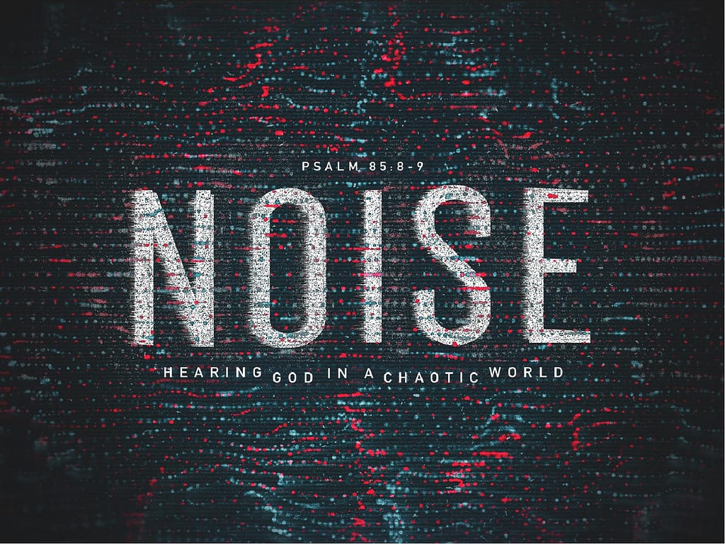 Noise Sermon Title Graphic