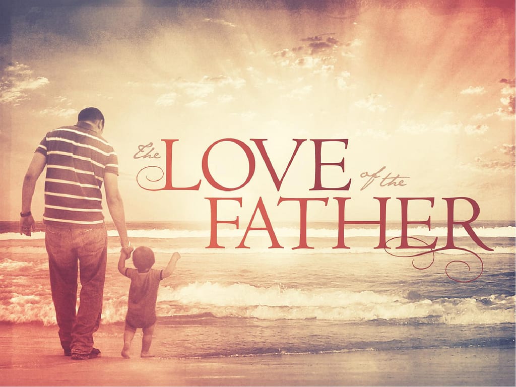 The Love of the Father Ministry PowerPoint