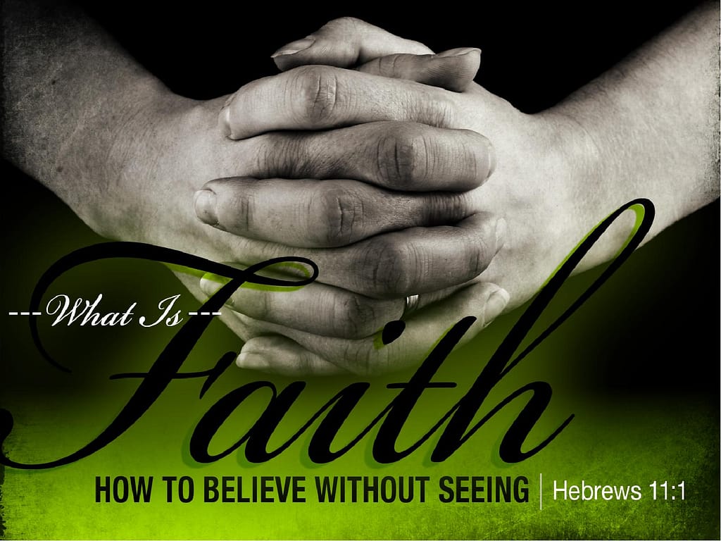 What Is Faith PowerPoint Sermon