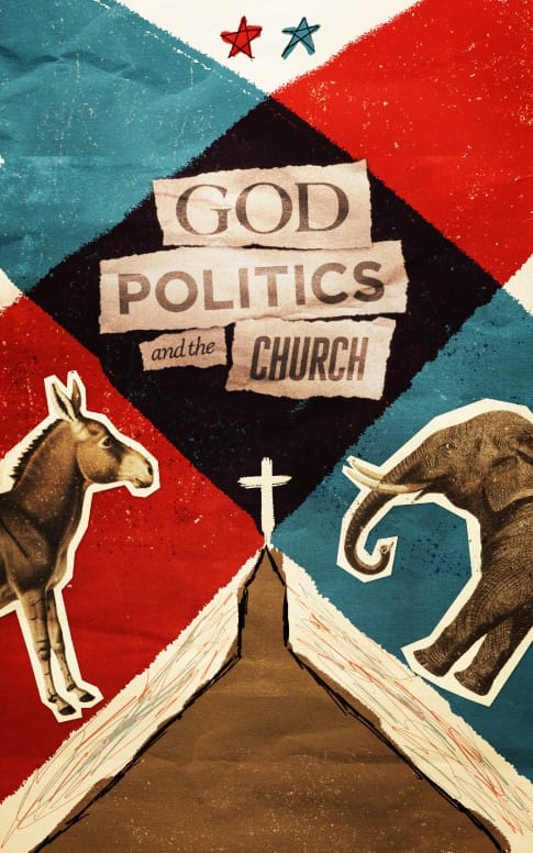 God, Politics, and the Church Sermon Bulletin
