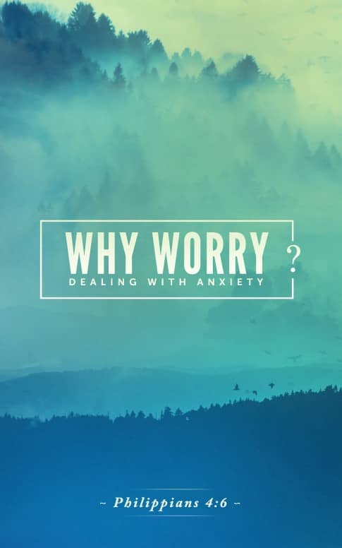 Why Worry Sermon Bulletin