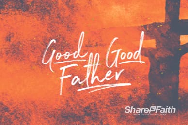 Good Good Father Church Motion Graphic