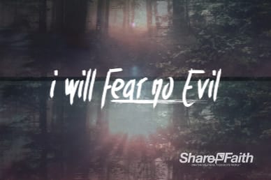 I Will Fear No Evil Church Motion Graphic