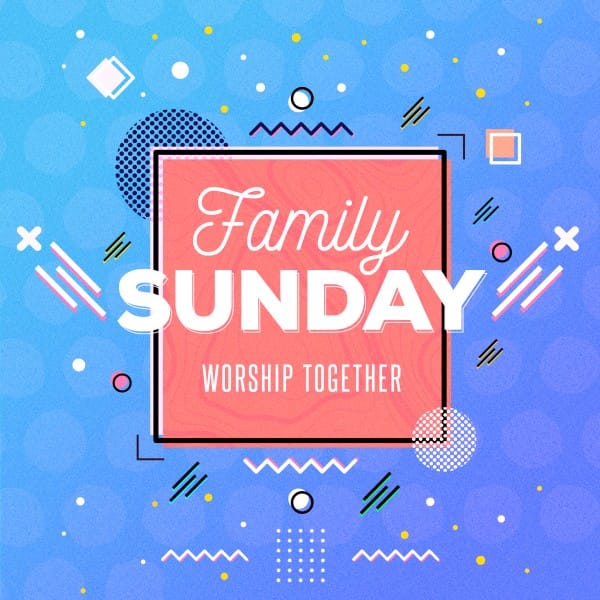 Family Sunday Social Media Graphic