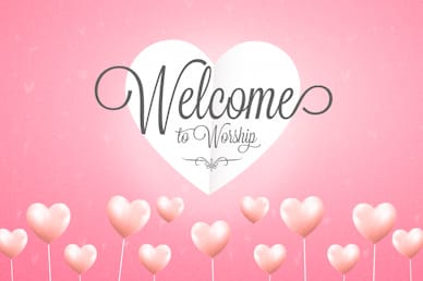 Valentine's Day Welcome Church Motion Graphic