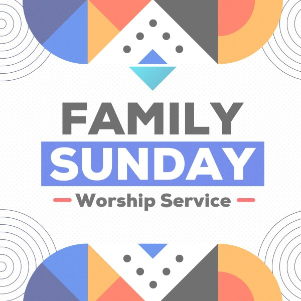 Family Sunday Worship Social Media Graphic