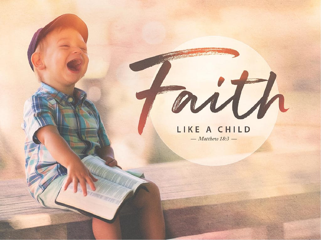 Faith Like A Child Church Powerpoint