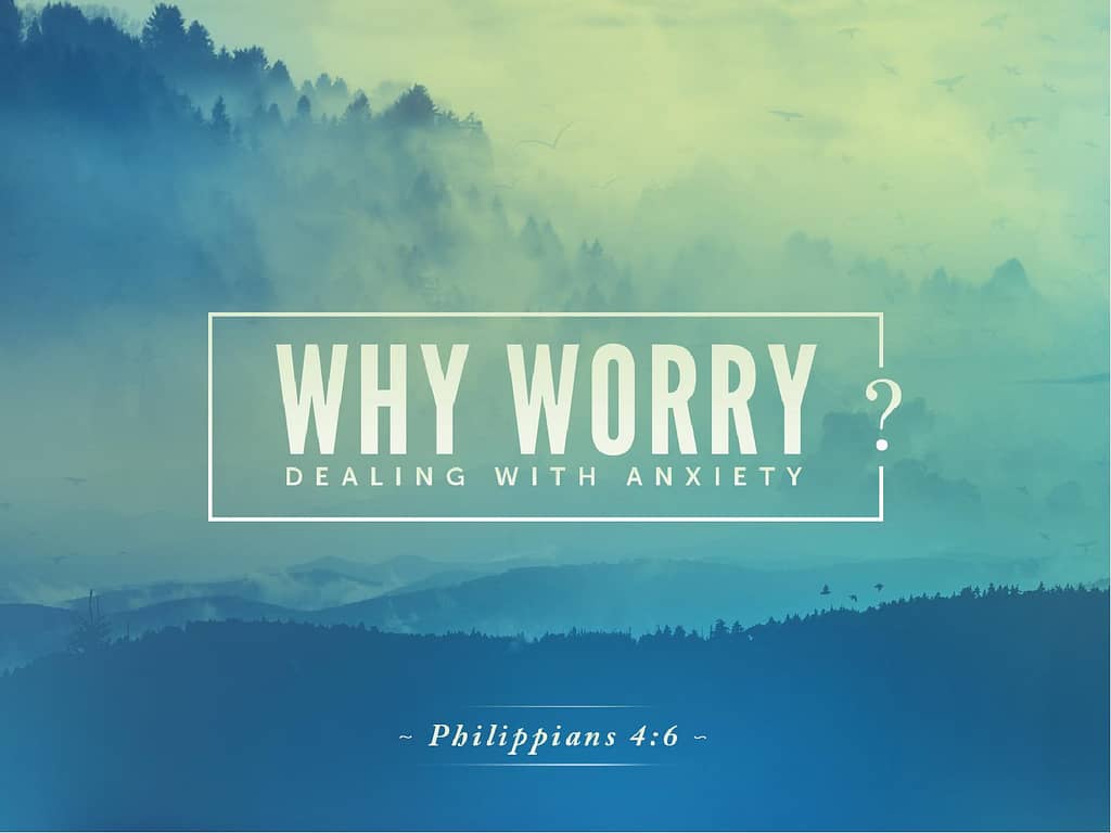 Why Worry Sermon PowerPoint