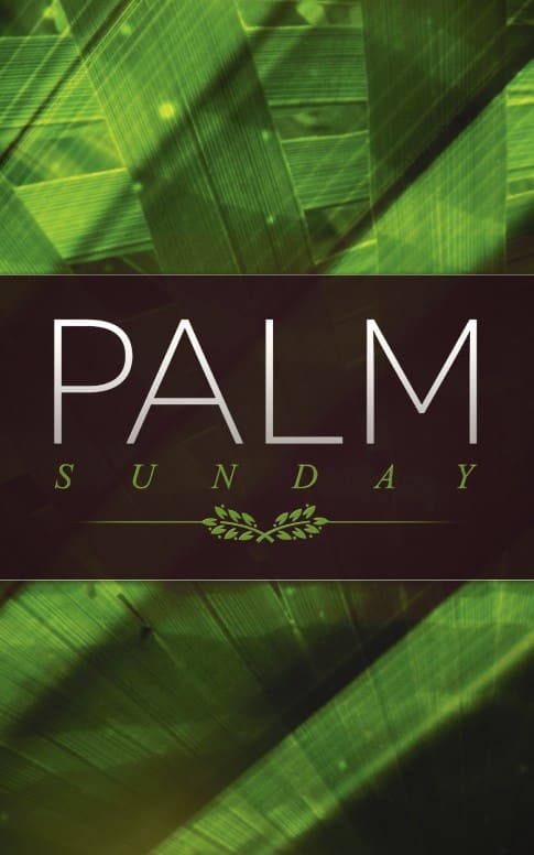 Palm Sunday Ministry Bulletin
