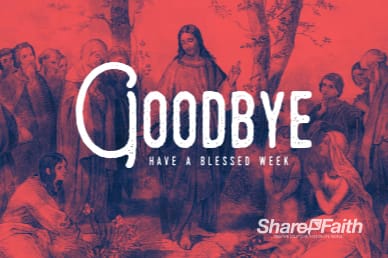 Parables of Jesus Christ Goodbye Bumper Video